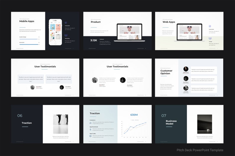May include: A black and white pitch deck PowerPoint template with a minimalist design. The template includes slides for mobile apps, web apps, user testimonials, customer opinion, traction, and business model. The slides feature images, charts, and text.