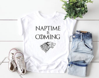 Game Of Thrones Nap Time Is Coming Unisex Toddler T-Shirt