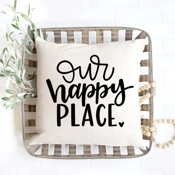 our happy place pillow