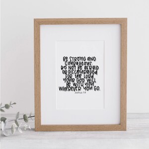 Joshua 1:9 Be Strong & Courageous | Bible Verse Wall Art - Calligraphy Print With Mat