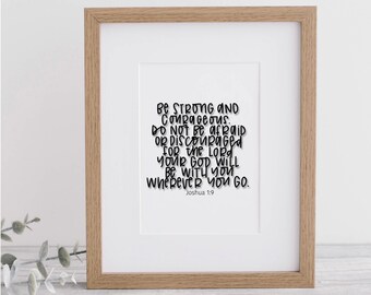 Joshua 1:9 Be Strong & Courageous | Bible Verse Wall Art - Calligraphy Print With Mat