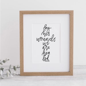 Isaiah 53:5 By His Wounds We Are Healed Calligraphy Print With Mat image 1