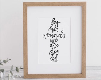 Isaiah 53:5 - By His Wounds We Are Healed - Calligraphy Print With Mat