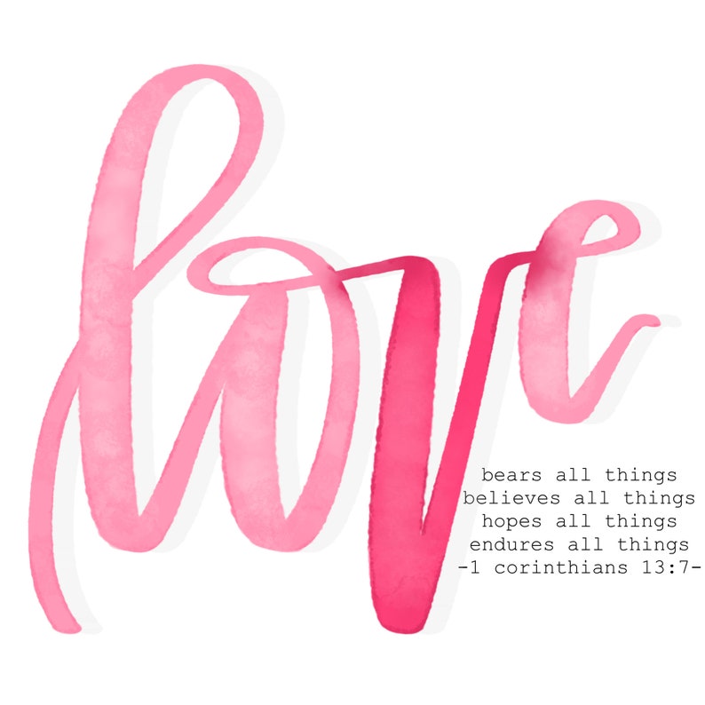 Love Bears All Things 1 Corinthians 13:7 Printable Calligraphy Digital Download image 2