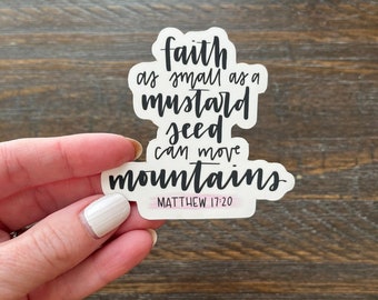 Matthew 17:20 Bible Verse Vinyl Sticker || Mustard Seed || Christian Sticker, Water Bottle Sticker, Laptop Sticker, Faith Decal