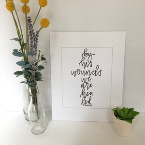 Isaiah 53:5 By His Wounds We Are Healed Calligraphy Print With Mat image 4