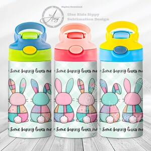 Kid's Some Bunny Loves Me 12oz Sippy Cup Sublimation Designs Download digitale 12oz Tumbler Wrap PNG, Cute Sippy Cup Wrap, Kids Water Bottle