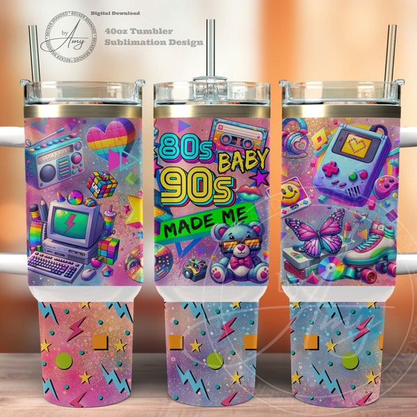 Retro Nostalgic Eighties 80s Baby Nineties 90s Made Me 40oz Tumbler Wrap PNG Design Instant Digital Download Sublimation Tumbler With Handle