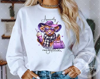 Apparently I Have An Attitude Highland Cow | Sublimation Designs Instant Digital Download | Sarcastic Shirt PNG Graphic | Snarky Sassy PNG