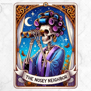 Die Nosy Neighbor Tarot Karte PNG, Sarkastisches Skelett T-Shirt Sublimation Design Sofortiger digitaler Download, Lustige trendige Totenkopf TShirt Tasse PNG