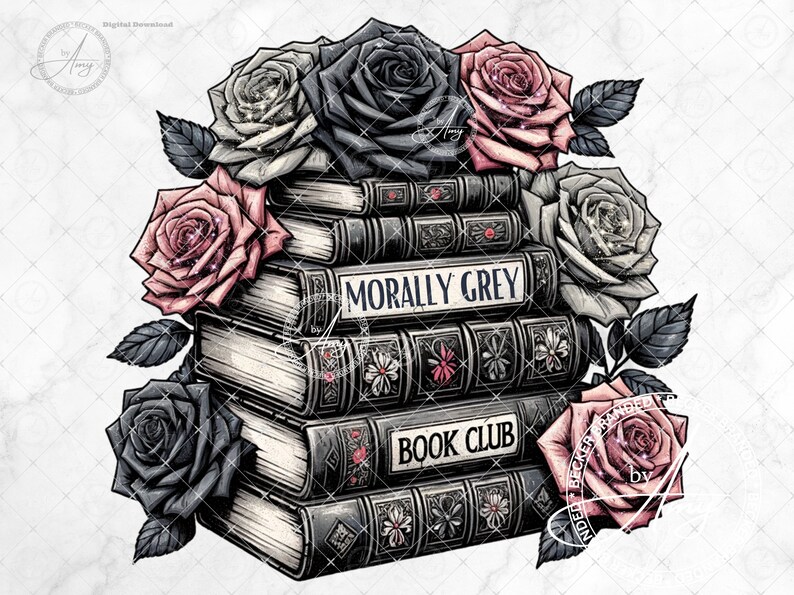 May include: A stack of books with black covers and gold lettering. The books are decorated with roses in shades of pink, white, and black. The top book has the title "Morally Grey" and the second book from the top has the title "Book Club".