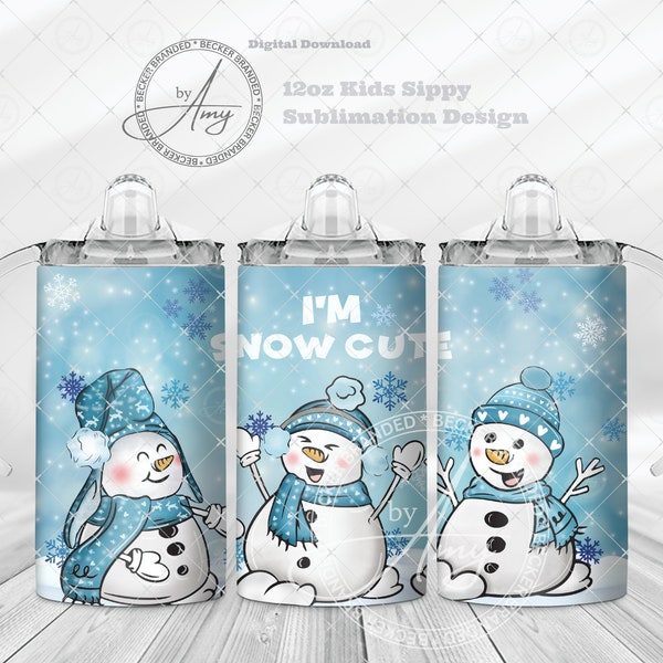 Kid's I'm Snow Cute 12oz Sippy Cup Tumbler Wrap Sublimation Designs, Digital Download PNG, Cute Sippy Cup Wrap, Kids Flip Top Water Bottle