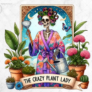 The Crazy Plant Lady Tarot Card PNG, Diseño de sublimación de camiseta de esqueleto sarcástico, Descarga digital instantánea, Esqueleto divertido amante de las plantas