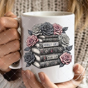 May include: White ceramic mug with a black and white illustration of a stack of books with roses. The books have the text "Morally Grey" and "Book Club".