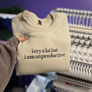 I cry a lot but I am so productive Embroidered Crewneck, TTPD merch image 3