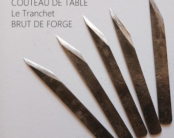 BRUT DE FORGE, couteau de table Le Tranchet , acier carbone, lame à tranchant unilatéral