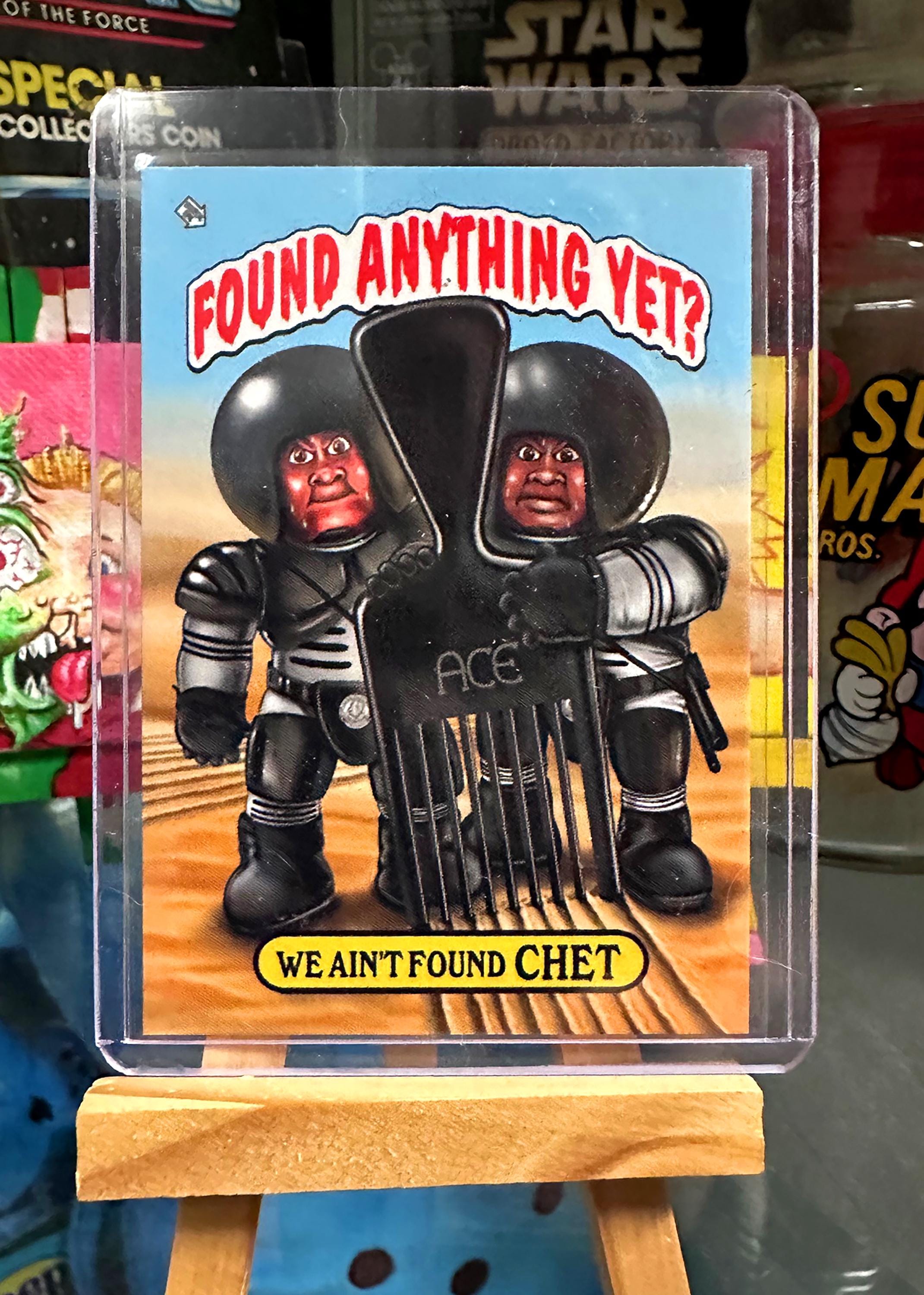 We Ain't Found CHET - Spaceballs Garbage Pail Kids Parody Card by