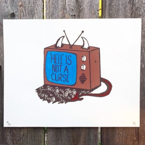 HELL is NOT a CURSE Screenprint