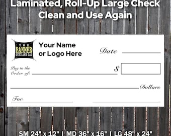 Custom award check for events and sponsor recognition. Roll up poster paper with laminated face large check