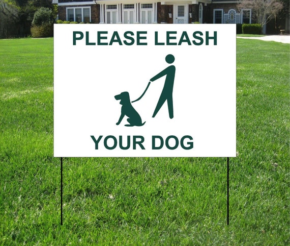 Leash Your Dog Yard Sign Dog Yard Sign Lawn Yard Sign Custom