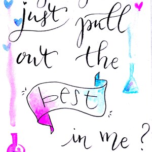 May include: A handwritten note with the text 'maybe you just pull out the best in me?' in black ink. The note is decorated with pink and blue watercolor hearts and a blue and pink watercolor banner with the word 'best' written in black ink. There are also two blue and pink watercolor beakers on the right side of the note. The note is signed 'ali hazelwood' in the bottom left corner.