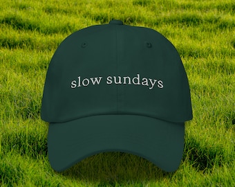 Slow Sundays Dad hat / baseball cap
