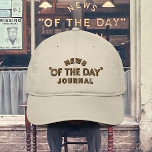 News &quot;OF THE DAY&quot; Journal organic dad hat