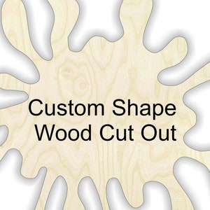 Custom Shape  -Multiple Sizes-Wood Cut Outs Wood Craft Supply-Sanded