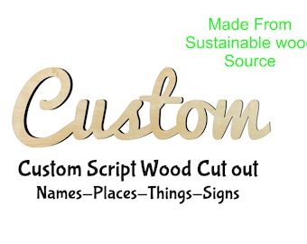 Custom Script word cutout-Multiple Sizes- Wood Craft Supply - Hanging wall decor - Nursery Name -