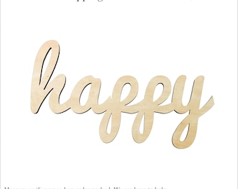 happy -Multiple Sizes-word cutout- Wood Craft Supply - Hanging wall decor - script