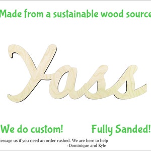 Yass -Multiple Sizes-cursive word cutout- Wood Craft Supply - Hanging wall decor -