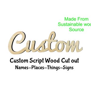 Custom Script word cutout-Multiple Sizes- Wood Craft Supply - Hanging wall decor - Nursery Name -