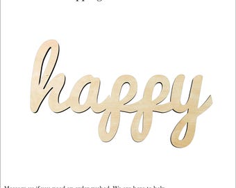 happy -Multiple Sizes-word cutout- Wood Craft Supply - Hanging wall decor - script