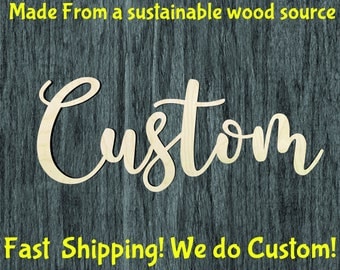 Custom Script word cutout-Multiple Sizes- Wood Craft Supply - Hanging wall decor - Nursery Name -