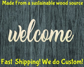 Welcome Script -Multiple Sizes- word cutout- Wood Craft Supply - Hanging wall decor - Nursery Name -