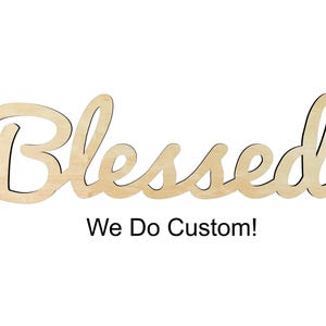 Blessed Script word -Multiple Sizes- cutout- Wood Craft Supply - Hanging wall decor -