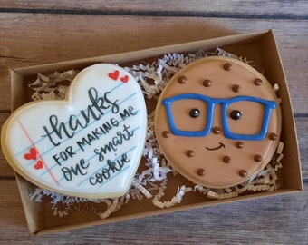Thank You for Making Me One Smart Cookie Teacher Appreciation sugar cookies