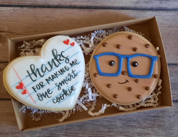 Thank You for Making Me One Smart Cookie Teacher Appreciation