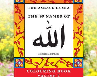The Asmaul Husna Coloring Book Vol 2 (99 Names of Allah Arabic Colouring Asma ul Husna Islamic Art Muslim Gift Adult Coloring book Islamic)