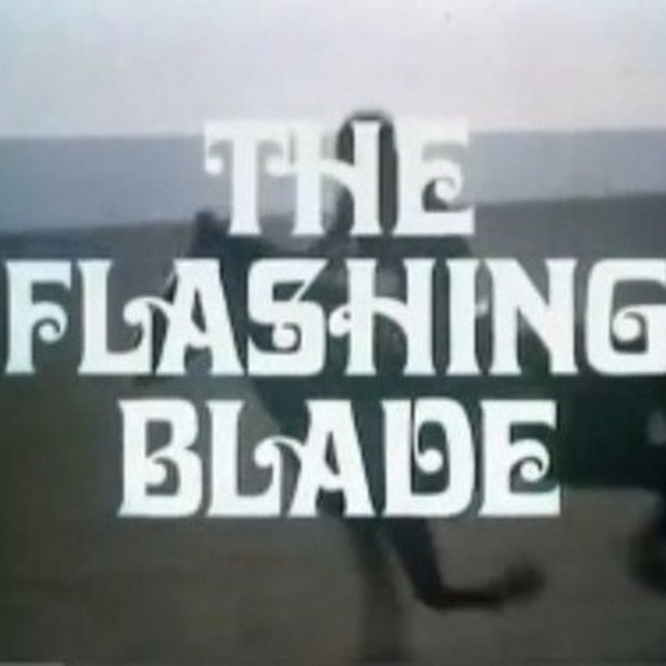 The Flashing Blade (1969 TV series)(complete series) DVD-R