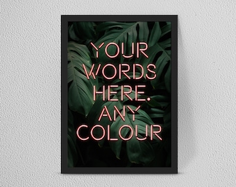 Personalised YOUR WORDS/QUOTE Neon Print/Custom Quote - Great Anniversary/wedding/special keepsake/anniversary gift any colours/words!