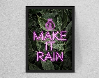 Personalised MAKE IT RAIN Neon Print/Custom Quote Gift Art - Home decor/Wallart/Office print/ Kitchen artwork/ Fantastic gift idea