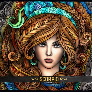 May include: A colorful, intricate illustration of a woman with long, flowing hair. The hair is styled in a complex pattern with swirls and lines. The woman's face is framed by the hair and she has blue eyes and a serious expression. The background is a dark gray with a black banner that reads "SCORPIO".