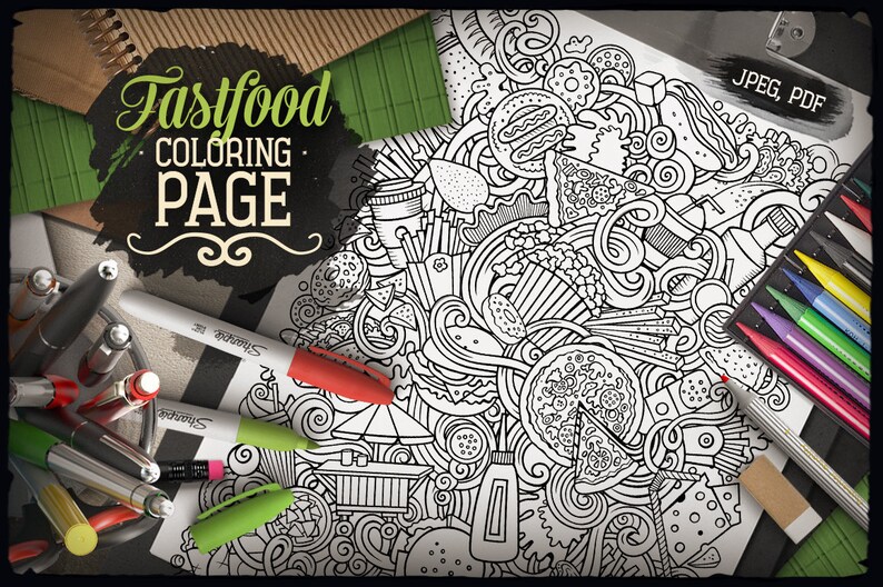 May include: A black and white coloring page featuring a variety of fast food items, including pizza, burgers, fries, and donuts. The page is surrounded by colorful markers and pencils, suggesting it is ready for coloring.