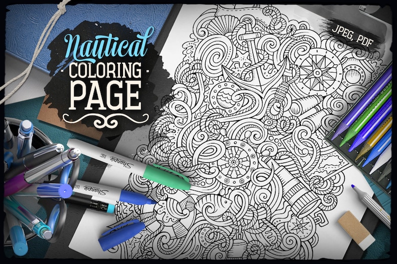May include: A detailed nautical coloring page featuring illustrations of anchors, compasses, and seashells. The image includes a set of coloured pencils, markers, and an eraser. The text "Nautical Coloring Page" is displayed at the top.