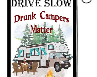 Drunk Campers Matter Garden Flag G2274