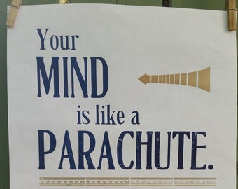 Your Mind is Like a Parachute... Letterpress Poster