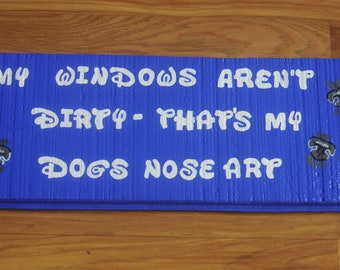 Items similar to That's Not Dirt On My Window It's Doggy Nose Art Wood ...