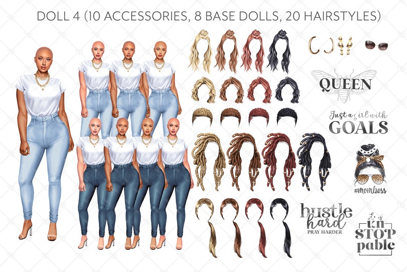 May include: Digital illustration of a Black woman with different hairstyles, clothing, and accessories. The image includes the text "DOLL 4 (10 ACCESSORIES, 8 BASE DOLLS, 20 HAIRSTYLES)", "QUEEN", "Just a girl with GOALS", "#mhomboss", "hustle hard PRAY HARDER", and "kn STOP pable".