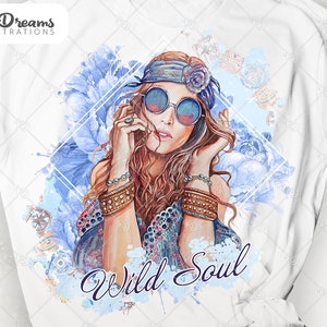 May include: A watercolor illustration of a woman with long brown hair wearing a headband, sunglasses, and jewelry. She is surrounded by blue flowers and the text "Wild Soul".